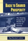 Back to Shared Prosperity: The Growing Inequality of Wealth and Income in America cover