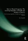 Back to Shared Prosperity: The Growing Inequality of Wealth and Income in America cover