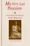 My Very Last Possession and Other Stories cover