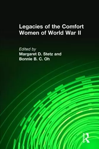 Legacies of the Comfort Women of World War II cover