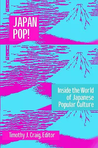 Japan Pop: Inside the World of Japanese Popular Culture cover