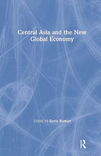 Central Asia and the New Global Economy cover