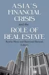 Asia's Financial Crisis and the Role of Real Estate cover