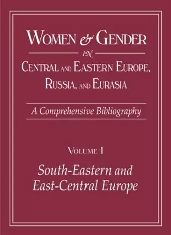 Women and Gender in Central and Eastern Europe, Russia, and Eurasia cover