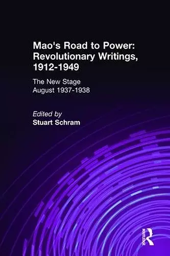 Mao's Road to Power: Revolutionary Writings, 1912-49: v. 6: New Stage (August 1937-1938) cover