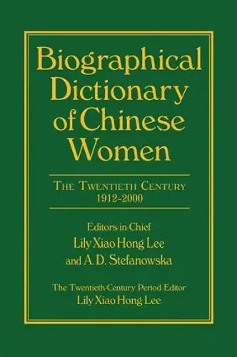 Biographical Dictionary of Chinese Women: v. 2: Twentieth Century cover