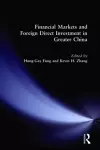 Financial Markets and Foreign Direct Investment in Greater China cover