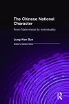 The Chinese National Character: From Nationhood to Individuality cover