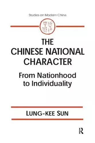 The Chinese National Character: From Nationhood to Individuality cover