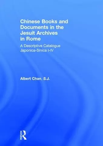 Chinese Materials in the Jesuit Archives in Rome, 14th-20th Centuries cover