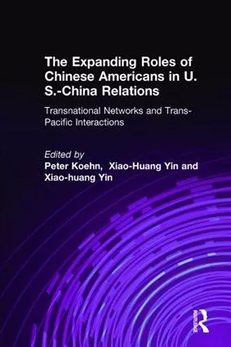 The Expanding Roles of Chinese Americans in U.S.-China Relations cover