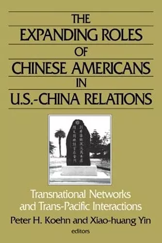 The Expanding Roles of Chinese Americans in U.S.-China Relations cover