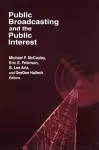 Public Broadcasting and the Public Interest cover