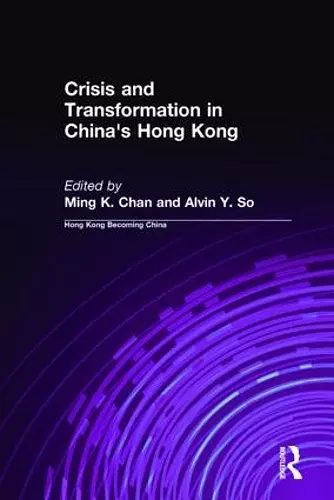 Crisis and Transformation in China's Hong Kong cover