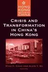 Crisis and Transformation in China's Hong Kong cover
