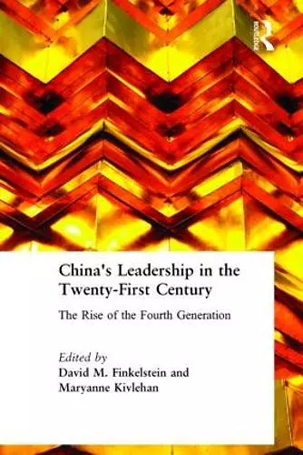 China's Leadership in the Twenty-First Century cover