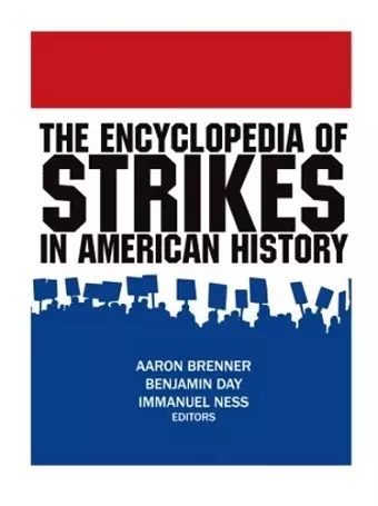 The Encyclopedia of Strikes in American History cover