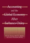 Accounting and the Global Economy After Sarbanes-Oxley cover