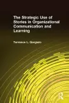 The Strategic Use of Stories in Organizational Communication and Learning cover