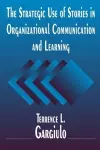 The Strategic Use of Stories in Organizational Communication and Learning cover