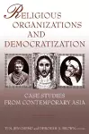 Religious Organizations and Democratization cover