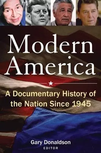 Modern America: A Documentary History of the Nation Since 1945 cover