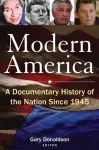 Modern America: A Documentary History of the Nation Since 1945 cover