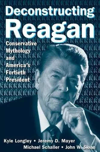 Deconstructing Reagan cover