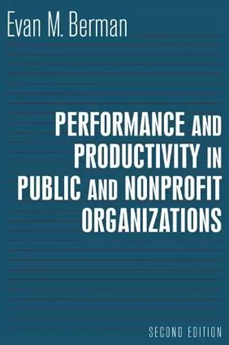 Performance and Productivity in Public and Nonprofit Organizations cover