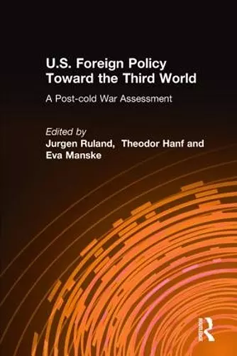 U.S. Foreign Policy Toward the Third World: A Post-cold War Assessment cover