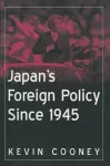 Japan's Foreign Policy Since 1945 cover