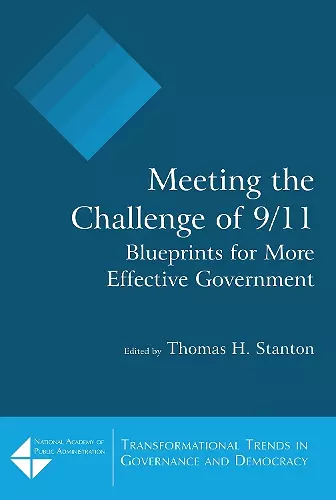 Meeting the Challenge of 9/11: Blueprints for More Effective Government cover