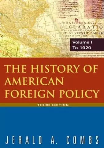 The History of American Foreign Policy: v.1: To 1920 cover