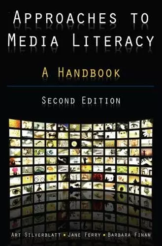 Approaches to Media Literacy: A Handbook cover