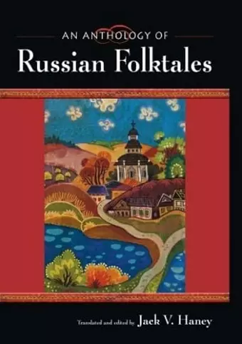 An Anthology of Russian Folktales cover