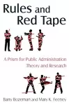 Rules and Red Tape: A Prism for Public Administration Theory and Research cover