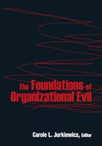 The Foundations of Organizational Evil cover