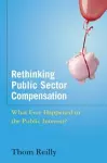 Rethinking Public Sector Compensation cover