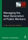 Managing the Next Generation of Public Workers cover