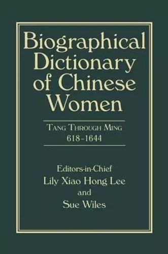 Biographical Dictionary of Chinese Women, Volume II cover