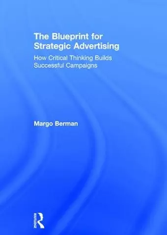 The Blueprint for Strategic Advertising cover