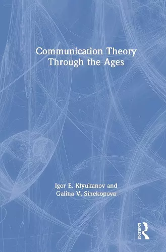 Communication Theory Through the Ages cover