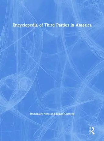 Encyclopedia of Third Parties in America cover