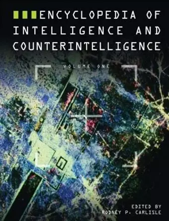 Encyclopedia of Intelligence and Counterintelligence cover