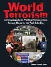 World Terrorism: An Encyclopedia of Political Violence from Ancient Times to the Post-9/11 Era cover