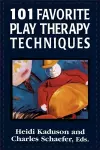 101 Favorite Play Therapy Techniques cover