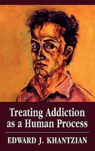 Treating Addiction as a Human Process cover