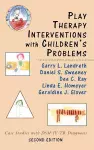 Play Therapy Interventions with Children's Problems cover