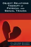 Object Relations Therapy of Physical and Sexual Trauma cover