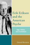 Erik Erikson and the American Psyche cover